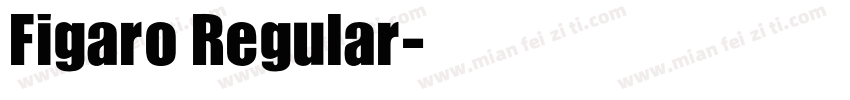 Figaro Regular字体转换
